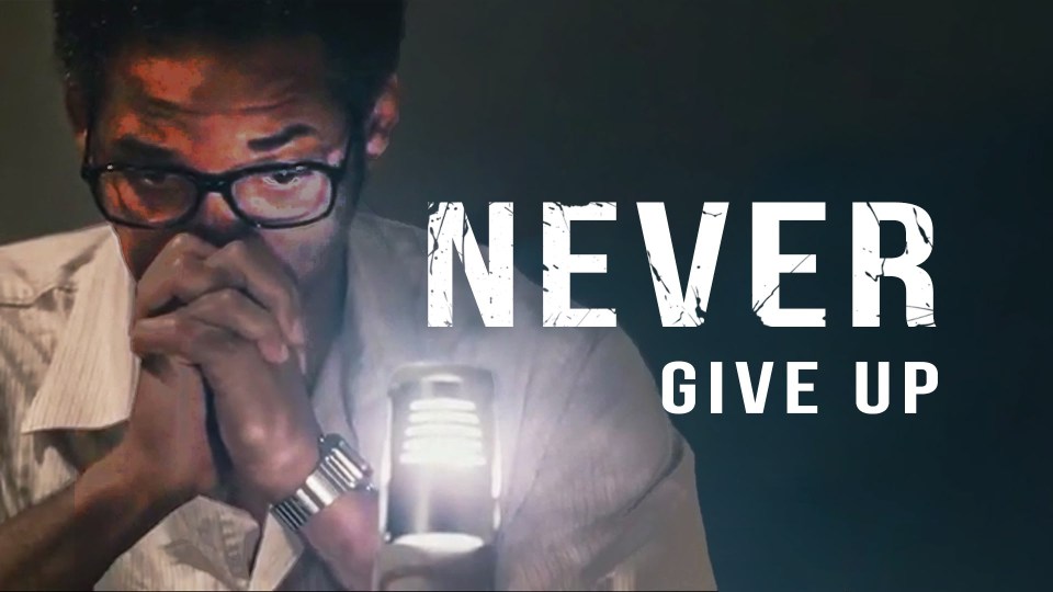 Never Give Up