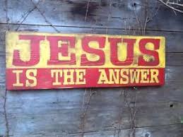 jesus is the answer